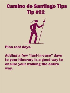 Camino Tip No. 22: Plan rest days