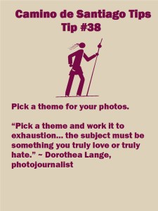 Camino Tips 38: Pick a theme for your photos