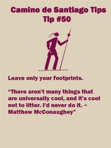 Camino Tips 50: Leave only your footprints